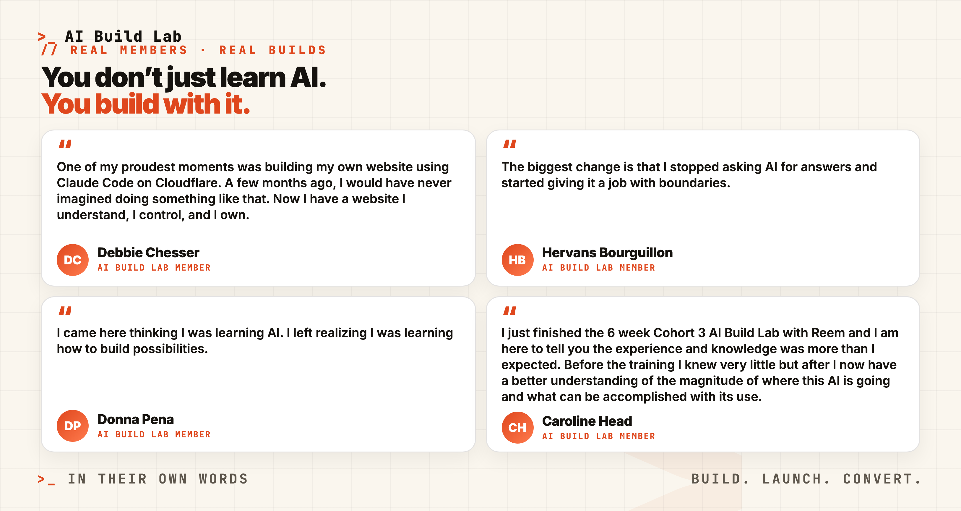 Founder-approved AI Build Lab member testimonials from Debbie, Hervans, Donna, and Caroline